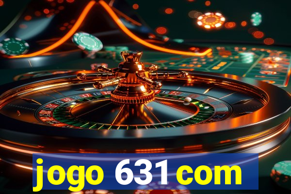 jogo 631 com